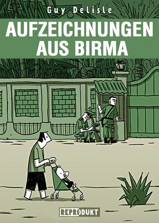 Aufzeichnungen Aus Birma (2007) by Guy Delisle