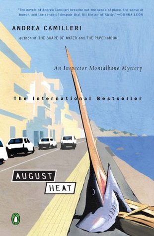 August Heat (2006) by Andrea Camilleri