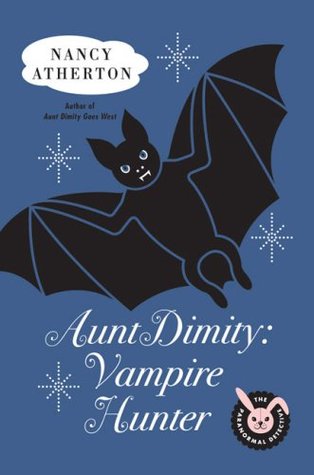 Aunt Dimity, Vampire Hunter (2008) by Nancy Atherton