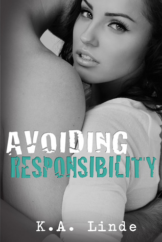 Avoiding Responsibility (2012) by K.A. Linde