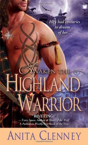 Awaken the Highland Warrior (2011) by Anita Clenney
