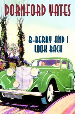 B-Berry And I Look Back (2001) by Dornford Yates
