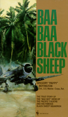 Baa Baa Black Sheep (1977) by Gregory Boyington