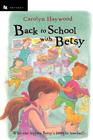 Back to School with Betsy (2004) by Carolyn Haywood