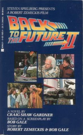 Back to the Future, Part 2 (1989) by Craig Shaw Gardner
