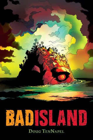 Bad Island (2011) by Doug TenNapel