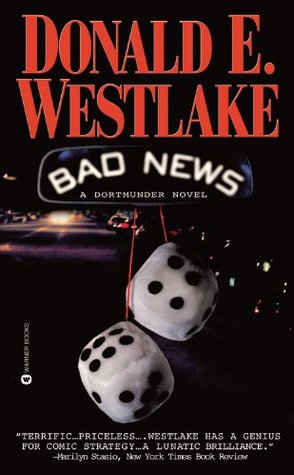 Bad News (2002) by Donald E. Westlake