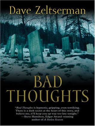 Bad Thoughts (2007) by Dave Zeltserman