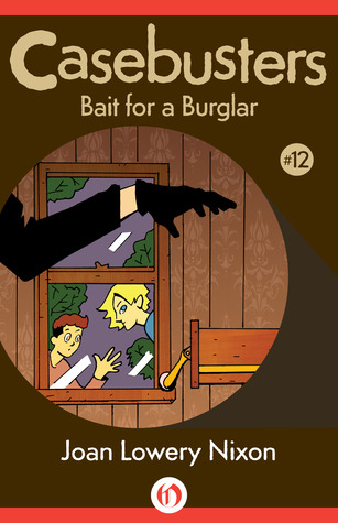 Bait for a Burglar (2012) by Joan Lowery Nixon