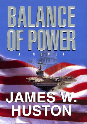 Balance of Power (1998) by James W. Huston