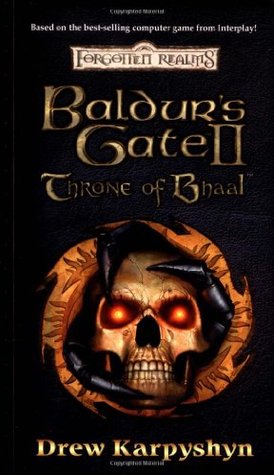 Baldur's Gate II: Throne of Bhaal (2001) by Drew Karpyshyn