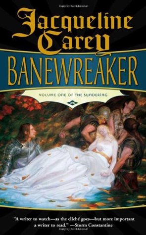 Banewreaker (2005) by Jacqueline Carey