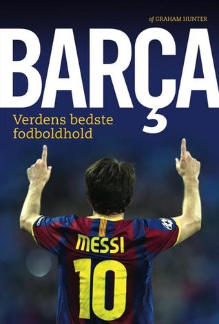 Barça - verdens bedste fodboldhold (2012)
