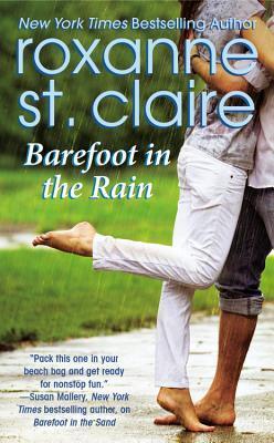Barefoot in the Rain (2012) by Roxanne St. Claire