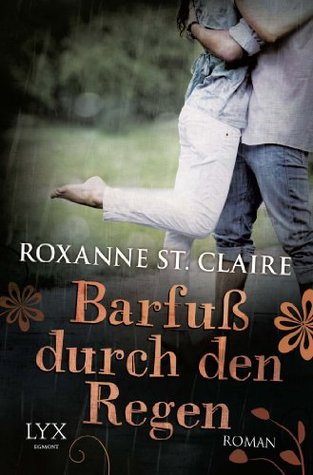 Barfuß durch den Regen (2000) by Roxanne St. Claire