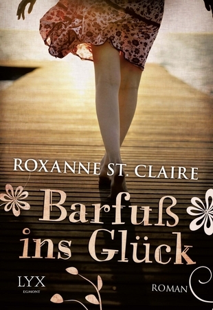 Barfuß ins Glück (2014) by Roxanne St. Claire