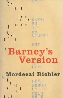 Barney's Version (1997) by Mordecai Richler