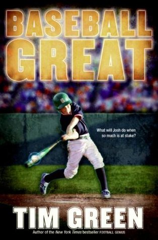 Baseball Great (2009) by Tim Green