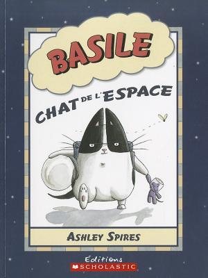 Basile Chat de L'Espace (2009) by Ashley Spires