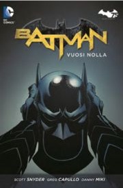 Batman - Vuosi nolla (2014) by Scott Snyder