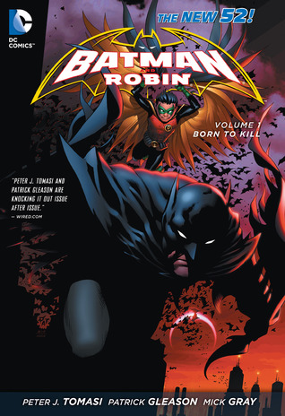 Batman and Robin, Vol. 1: Born to Kill (2012) by Peter J. Tomasi