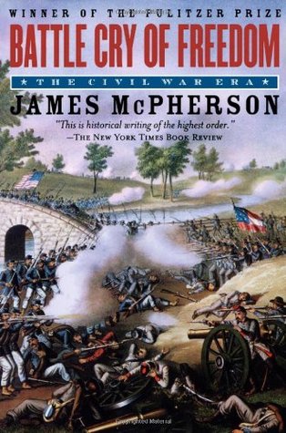 Battle Cry of Freedom: The Civil War Era (2003) by James M. McPherson