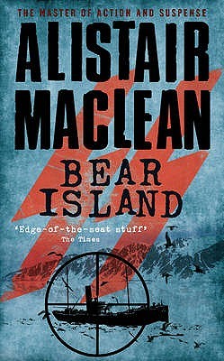 Bear Island (2009) by Alistair MacLean
