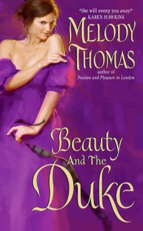 Beauty and the Duke (2009) by Melody Thomas