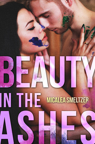 Beauty in the Ashes (2000) by Micalea Smeltzer