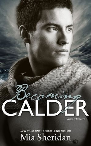 Becoming Calder (2014) by Mia Sheridan