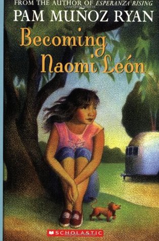 Becoming Naomi León (2005) by Pam Muñoz Ryan