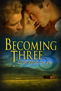 Becoming Three (2009) by Cameron Dane