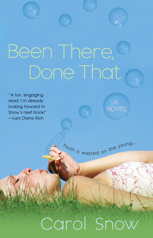 Been There, Done That (2006) by Carol Snow