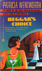 Beggar's Choice (1994) by Patricia Wentworth