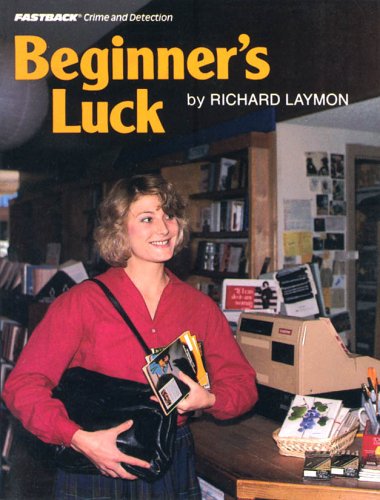Beginner's Luck (1986) by Richard Laymon