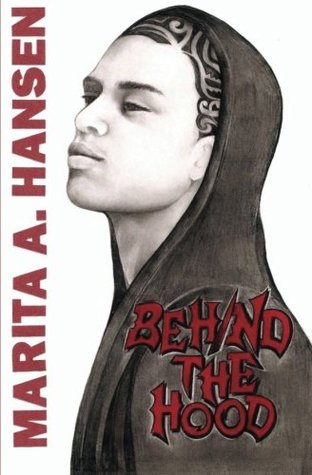 Behind the Hood (2000) by Marita A. Hansen