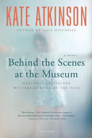 Behind the Scenes at the Museum (1999) by Kate Atkinson