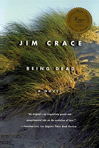 Being Dead (1999) by Jim Crace