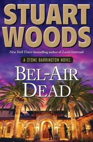 Bel-Air Dead (2011) by Stuart Woods
