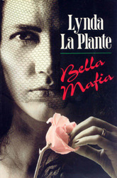 Bella Mafia (1991) by Lynda La Plante