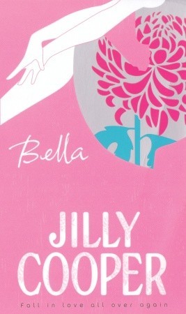 Bella (2005) by Jilly Cooper