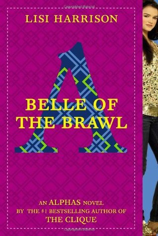 Belle of the Brawl (2010) by Lisi Harrison