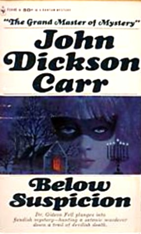 Below Suspicion (1986) by John Dickson Carr