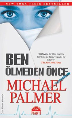 Ben Ölmeden Önce (2012) by Michael Palmer