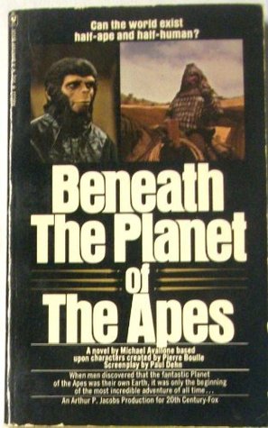 Beneath The Planet of The Apes (1970) by Michael Avallone