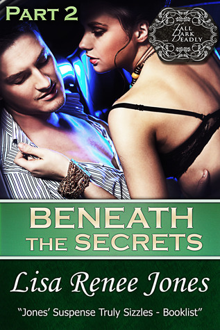 Beneath the Secrets Part 2 (2013) by Lisa Renee Jones