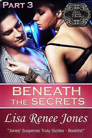 Beneath the Secrets Part 3 (2000) by Lisa Renee Jones