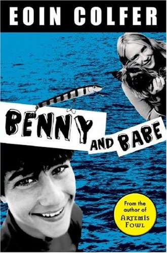Benny and Babe (2007) by Eoin Colfer