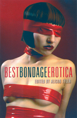 Best Bondage Erotica (2003) by Alison Tyler