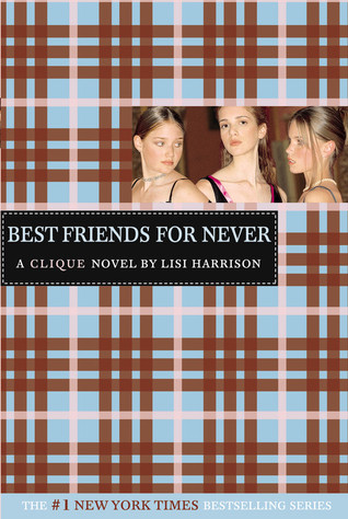Best Friends for Never (2004) by Lisi Harrison